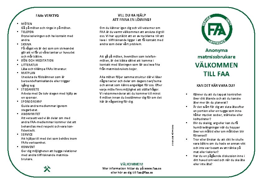 FAAs VERKTYG Om du känner igen dig och vill veta mer om FAA är