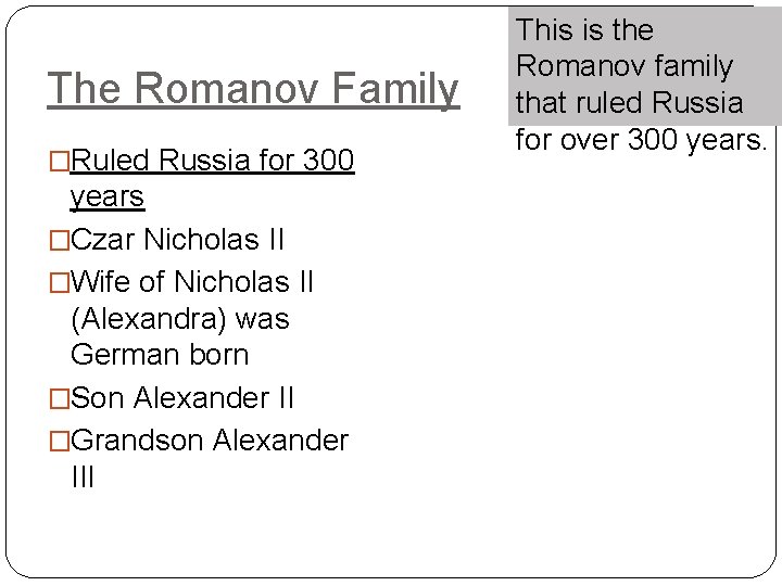 The Romanov Family Ruled Russia for 300 years