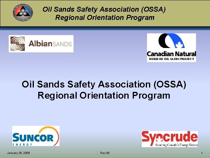 Oil Sands Safety Association OSSA Regional Orientation Program