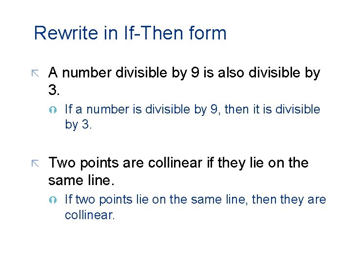 Rewrite in If-Then form ã A number divisible by 9 is also divisible by