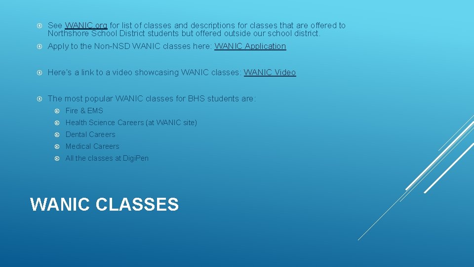  See WANIC. org for list of classes and descriptions for classes that are