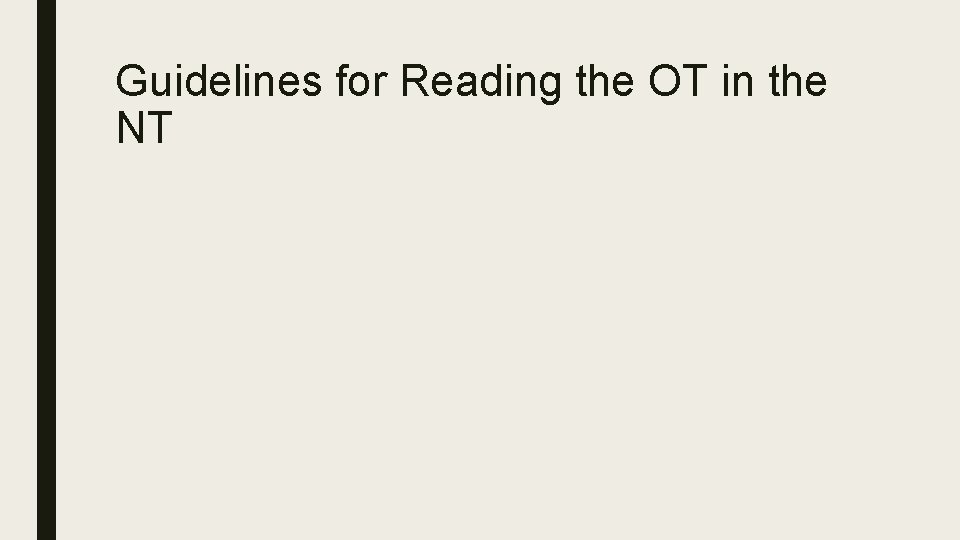 Guidelines for Reading the OT in the NT 