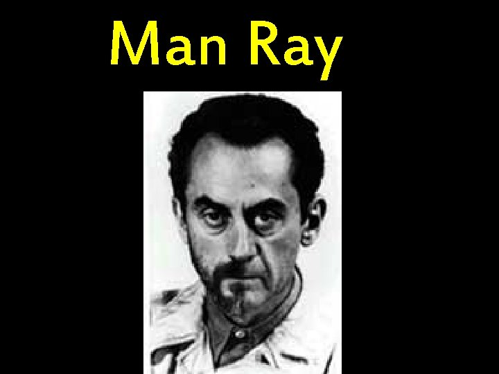 Man Ray 