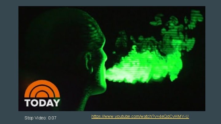 Stop Video: 0: 07 https: //www. youtube. com/watch? v=4 e. Qd. Cv. HMY-U 