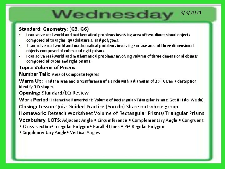 3/3/2021 Standard: Geometry: (G 3, G 6) • • • I can solve real-world