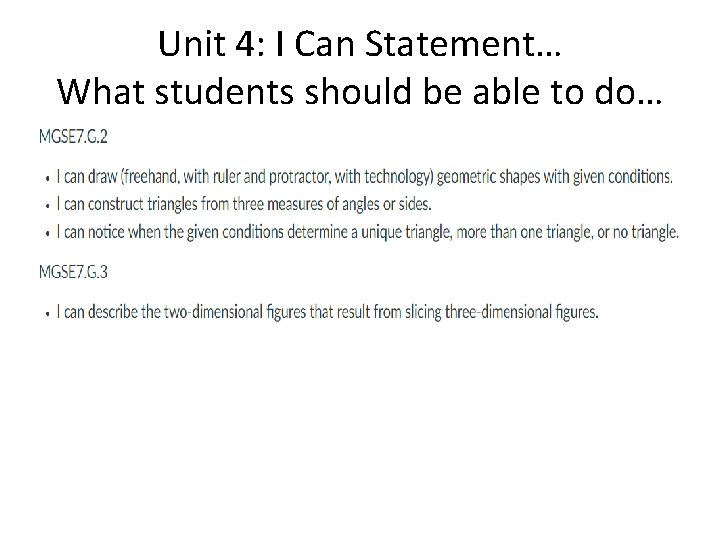 Unit 4: I Can Statement… What students should be able to do… 