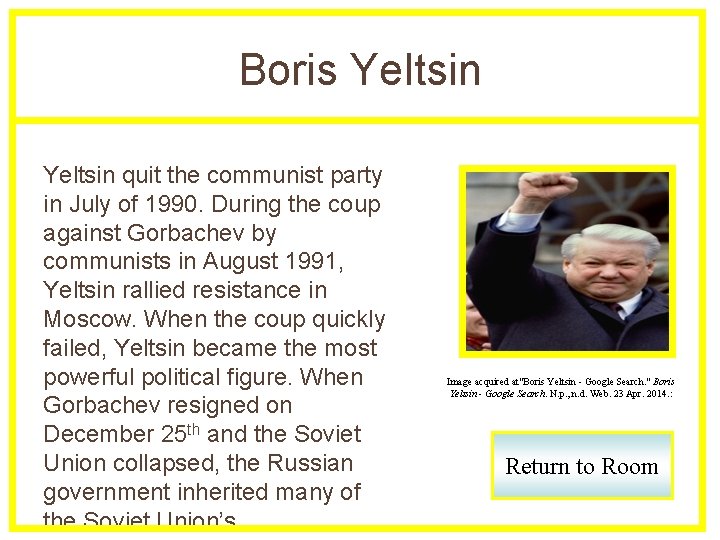 Boris Yeltsin quit the communist party in July of 1990. During the coup against