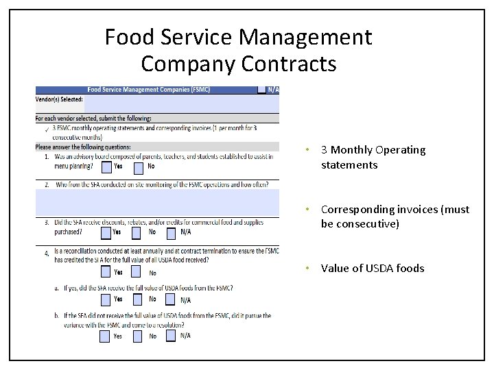 Food Service Management Company Contracts • 3 Monthly Operating statements • Corresponding invoices (must