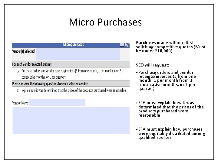 Micro Purchases made without first soliciting competitive quotes (Must be under $10, 000) SED