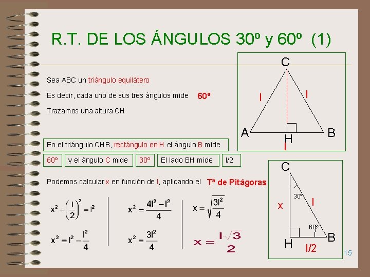 R. T. DE LOS ÁNGULOS 30º y 60º (1) C Sea ABC un triángulo