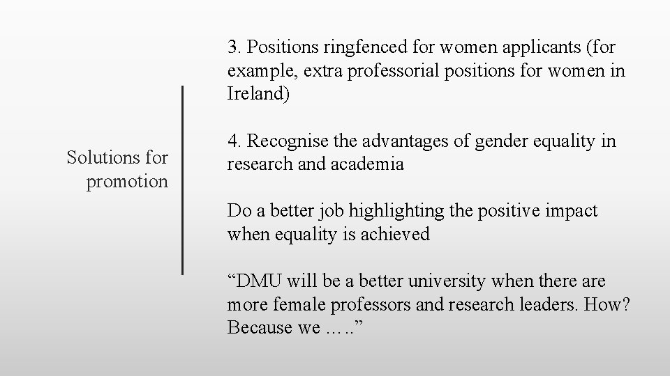 3. Positions ringfenced for women applicants (for example, extra professorial positions for women in