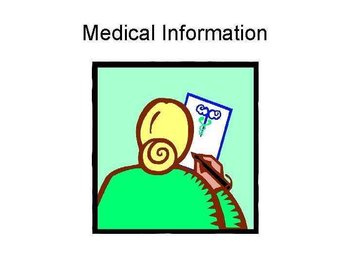 Medical Information 
