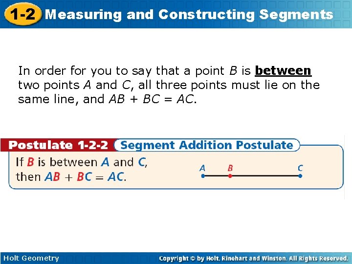 1 -2 Measuring and Constructing Segments In order for you to say that a