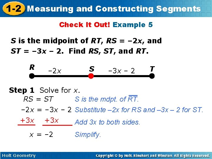 1 -2 Measuring and Constructing Segments Check It Out! Example 5 S is the