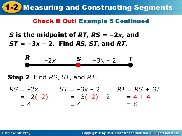 1 -2 Measuring and Constructing Segments Check It Out! Example 5 Continued S is