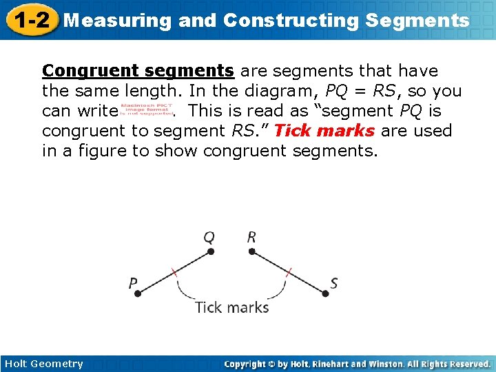 1 -2 Measuring and Constructing Segments Congruent segments are segments that have the same