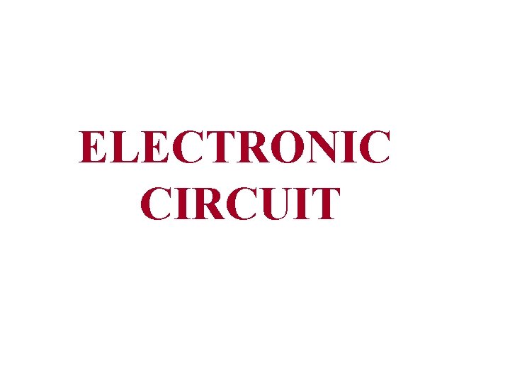 ELECTRONIC CIRCUIT 