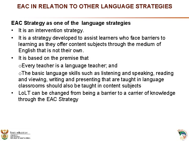 EAC IN RELATION TO OTHER LANGUAGE STRATEGIES EAC Strategy as one of the language