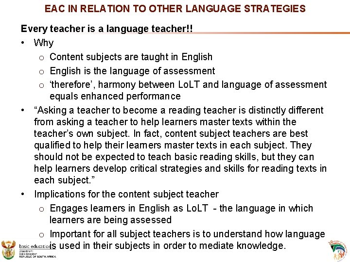 EAC IN RELATION TO OTHER LANGUAGE STRATEGIES Every teacher is a language teacher!! •