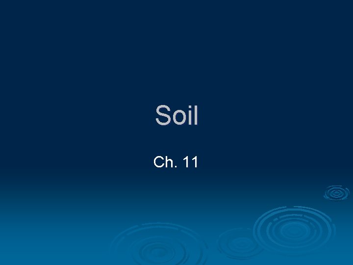 Soil Ch. 11 