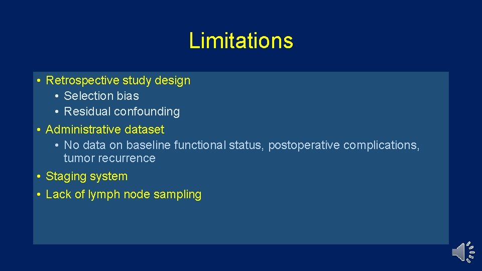 Limitations • Retrospective study design • Selection bias • Residual confounding • Administrative dataset