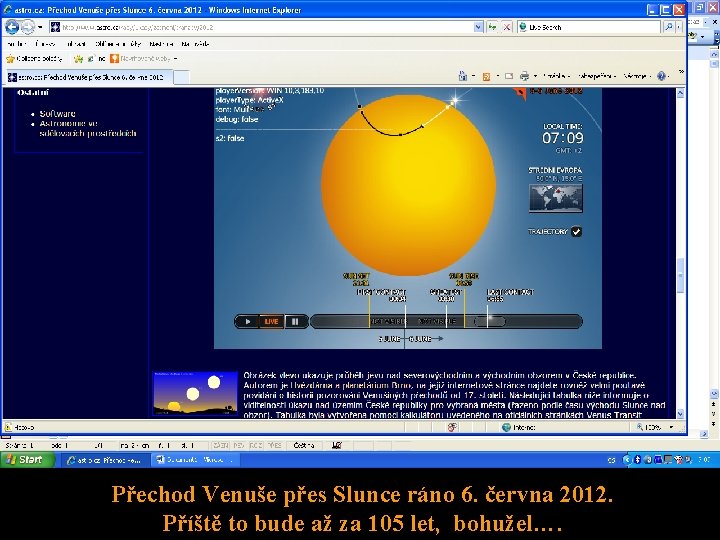Přechod Venuše přes Slunce ráno 6. června 2012. Příště to bude až za 105