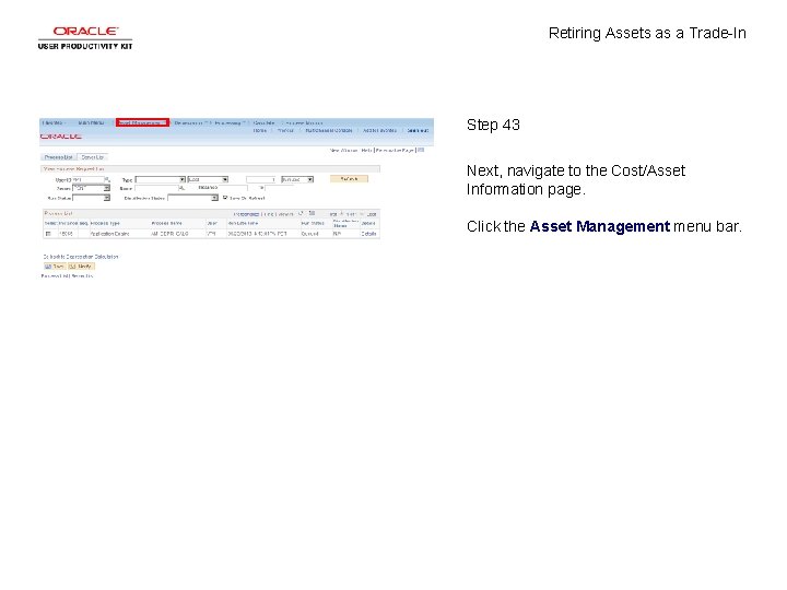 Retiring Assets as a Trade-In Step 43 Next, navigate to the Cost/Asset Information page.