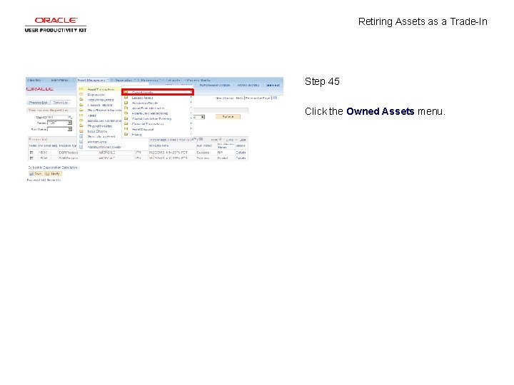 Retiring Assets as a Trade-In Step 45 Click the Owned Assets menu. 