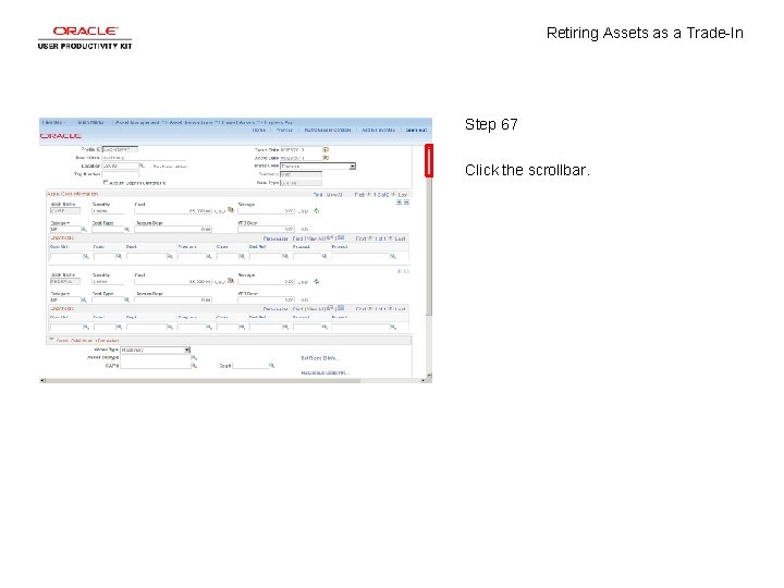 Retiring Assets as a Trade-In Step 67 Click the scrollbar. 