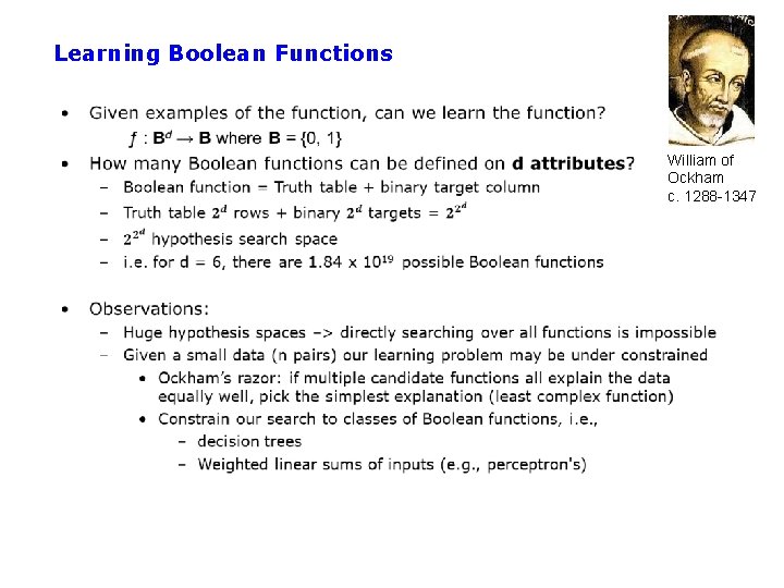 Learning Boolean Functions William of Ockham c. 1288 -1347 