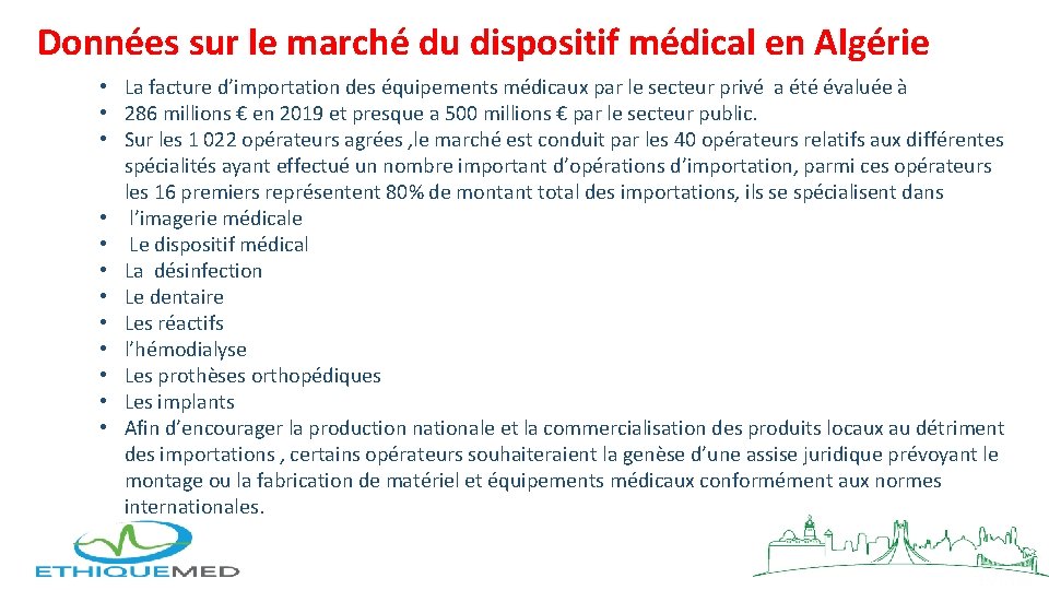 Données sur le marché du dispositif médical en Algérie • La facture d’importation des