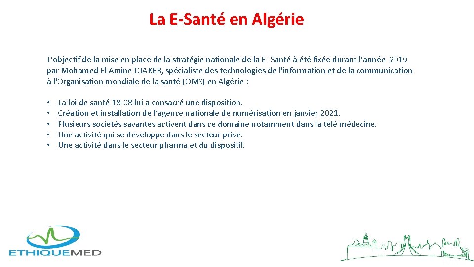 La E-Santé en Algérie L’objectif de la mise en place de la stratégie nationale