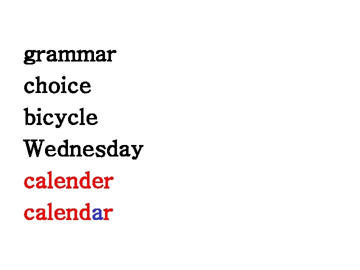grammar choice bicycle Wednesday calender calendar 
