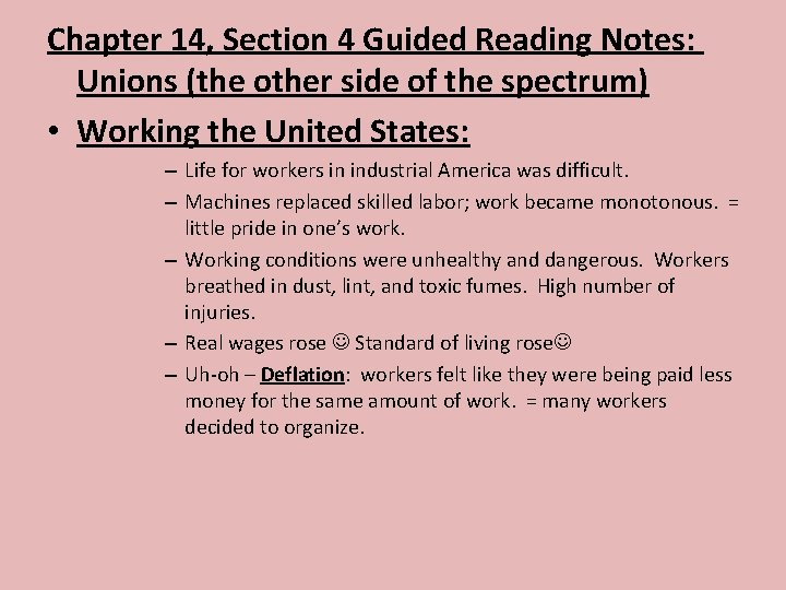 Chapter 14, Section 4 Guided Reading Notes: Unions (the other side of the spectrum)