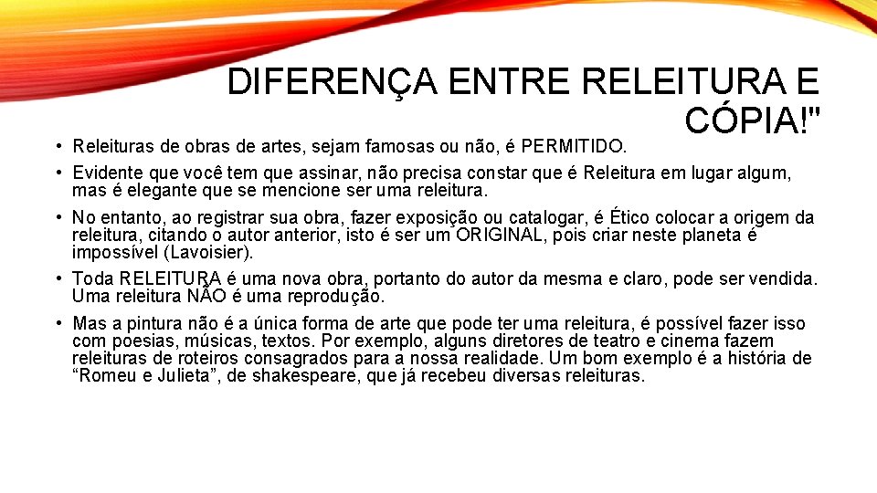 DIFERENÇA ENTRE RELEITURA E CÓPIA!" • Releituras de obras de artes, sejam famosas ou
