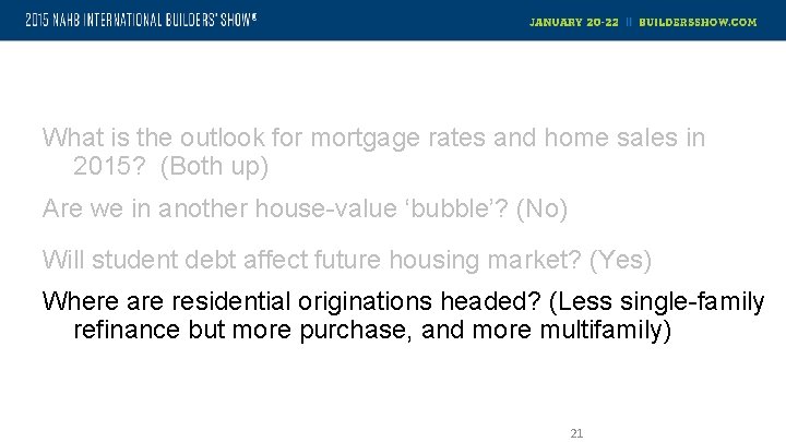 What is the outlook for mortgage rates and home sales in 2015? (Both up)