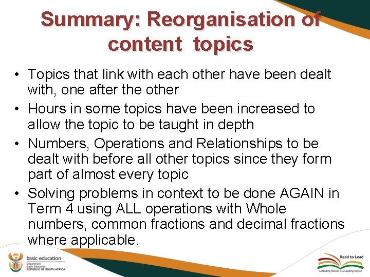 Summary: Reorganisation of content topics • Topics that link with each other have been