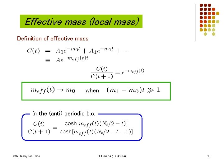Effective mass (local mass) Definition of effective mass when In the (anti) periodic b.