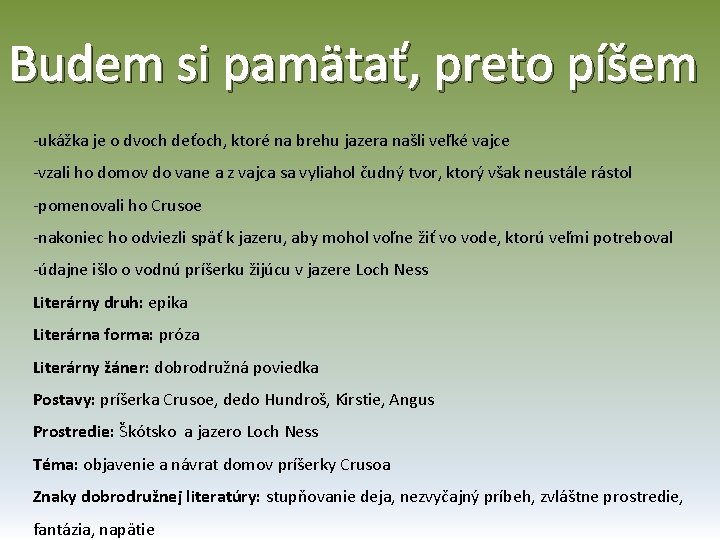 Budem si pamätať, preto píšem -ukážka je o dvoch deťoch, ktoré na brehu jazera