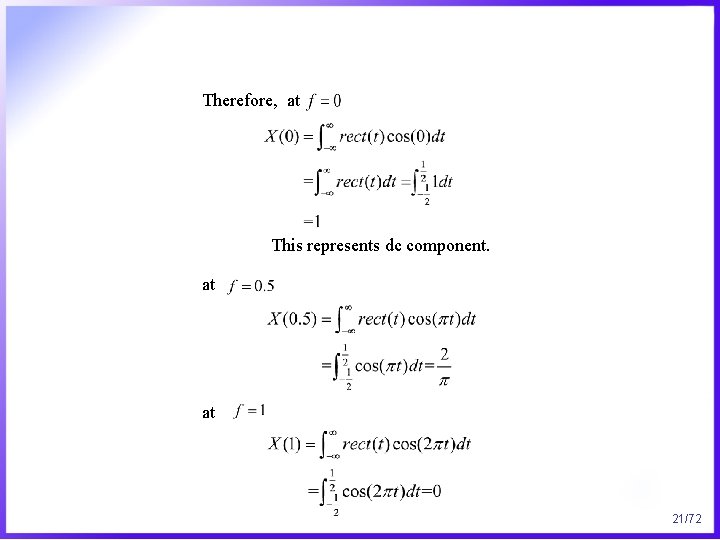 Therefore, at This represents dc component. at at 21/72 