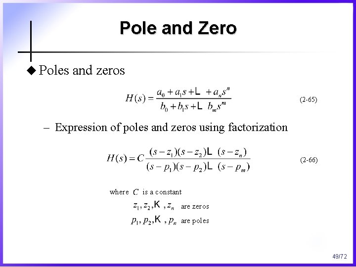 Pole and Zero u Poles and zeros (2 -65) – Expression of poles and