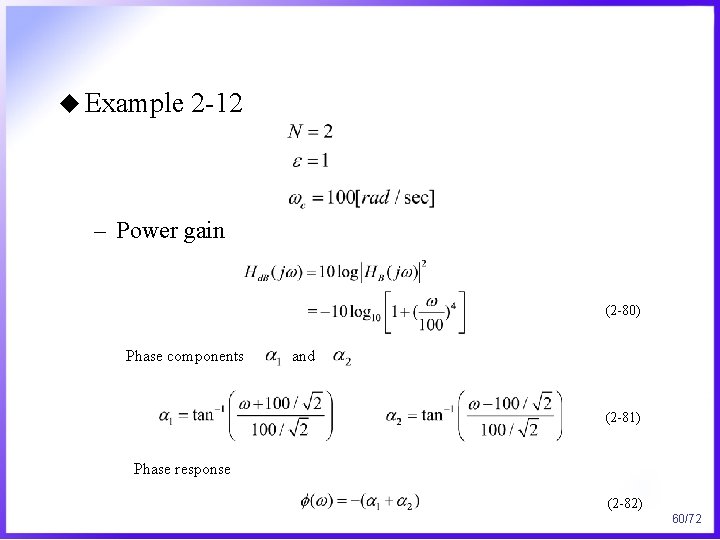u Example 2 -12 – Power gain (2 -80) Phase components and (2 -81)