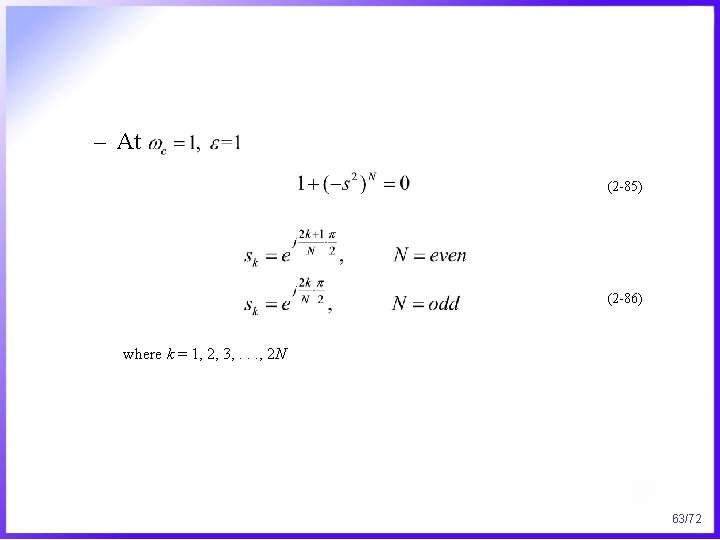 – At (2 -85) (2 -86) where k = 1, 2, 3, . .