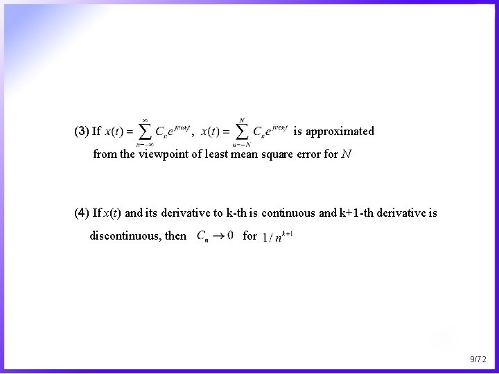 (3) If , is approximated from the viewpoint of least mean square error for