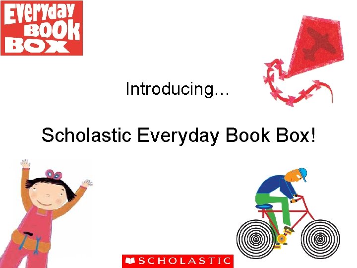 Introducing… Scholastic Everyday Book Box! 