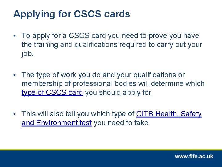Applying for CSCS cards • To apply for a CSCS card you need to