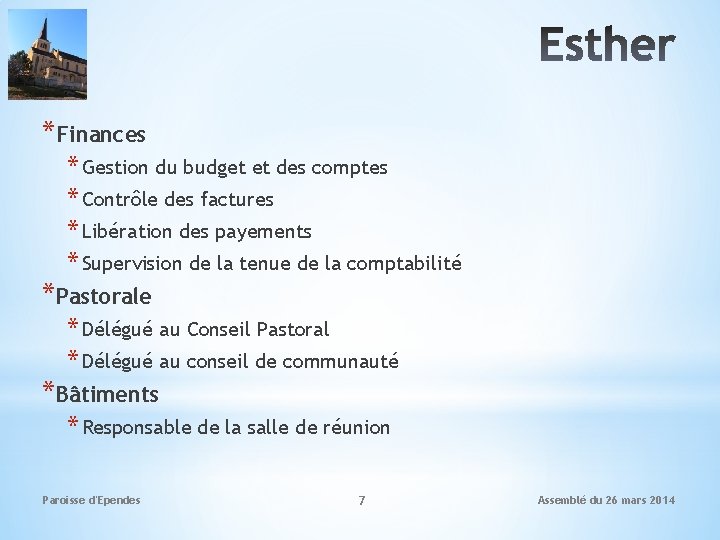 *Finances * Gestion du budget et des comptes * Contrôle des factures * Libération