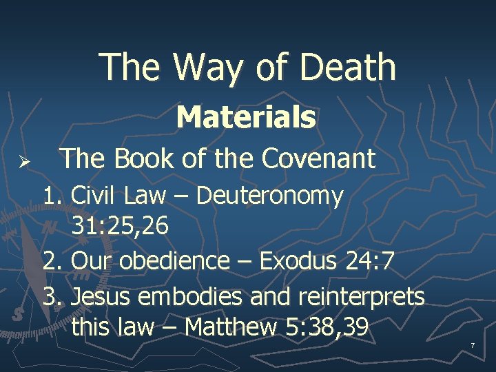 The Way of Death Materials Ø The Book of the Covenant 1. Civil Law The Way of Death Materials Ø The Book of the Covenant 1. Civil Law