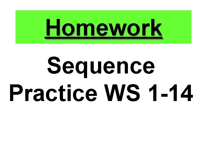 Homework Sequence Practice WS 1 -14 