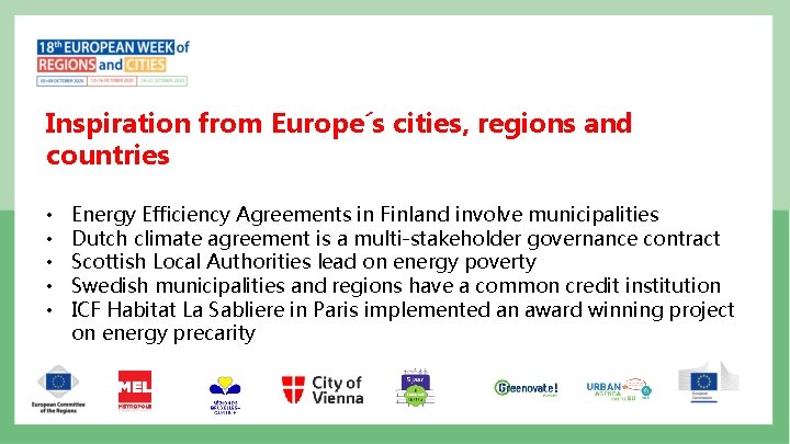 Inspiration from Europe´s cities, regions and countries • • • Energy Efficiency Agreements in